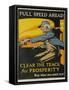 Full Spead Ahead, Clear the Tracks for Prosperity-David Pollack-Framed Stretched Canvas