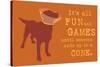 Fun And Games - Orange Version-Dog is Good-Stretched Canvas