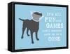 Fun And Games-Dog is Good-Framed Stretched Canvas