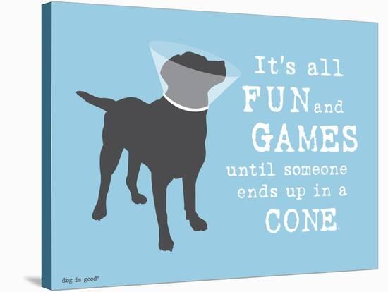 Fun And Games-Dog is Good-Stretched Canvas