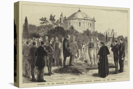 Funeral of Mr Mcgahan at Constantinople, General Skobeleff at the Grave-null-Stretched Canvas