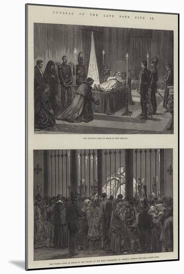 Funeral of the Late Pope Pius IX-null-Mounted Giclee Print