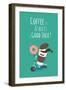 Funny Coffee with Donut on the Kick Scooter. A Poster with the Inscription Coffee is Always a Good-Serbinka-Framed Art Print