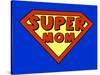 Funny Super Mom Shield-PiXXart-Stretched Canvas