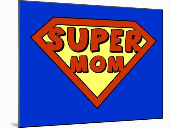 Funny Super Mom Shield-PiXXart-Mounted Art Print