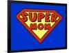 Funny Super Mom Shield-PiXXart-Framed Art Print