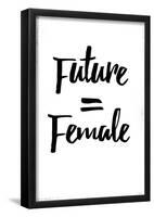Future = Female BW-null-Framed Poster