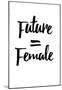 Future = Female BW-null-Mounted Poster