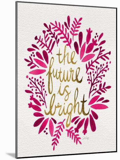 Future is Bright - Pink and Gold-Cat Coquillette-Mounted Art Print