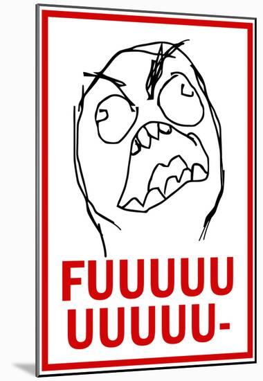 FUUUU- Rage Comic Meme Poster-null-Mounted Poster