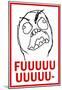 FUUUU- Rage Comic Meme Poster-null-Mounted Poster