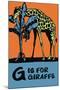 G is for Giraffe-Charles Buckles Falls-Mounted Art Print