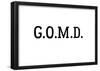 G.O.M.D Black Type-null-Framed Poster