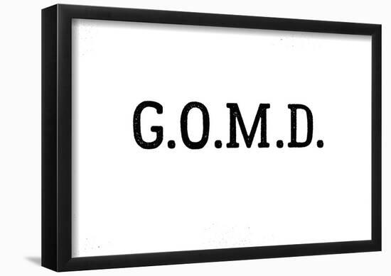 G.O.M.D Black Type-null-Framed Poster