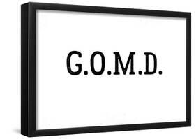 G.O.M.D Black Type-null-Framed Poster