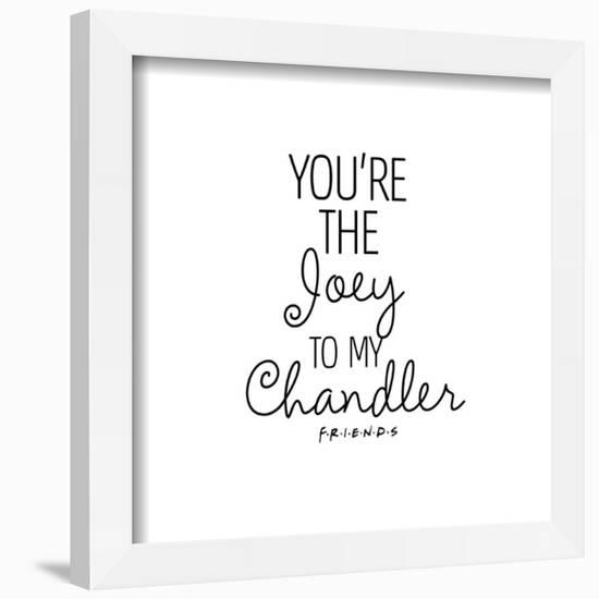 Gallery Pops Friends - You're The Joey To My Chandler Wall Art-Trends International-Framed Gallery Pops