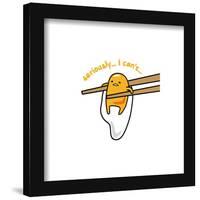 Gallery Pops Gudetama - Seriously...I Can't Wall Art-Trends International-Framed Gallery Pops