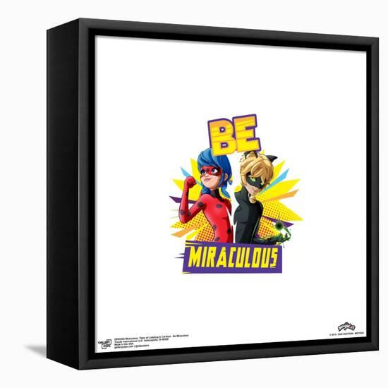 Gallery Pops Miraculous: Tales of Ladybug & Cat Noir - Be Miraculous Wall Art-Trends International-Framed Stretched Canvas