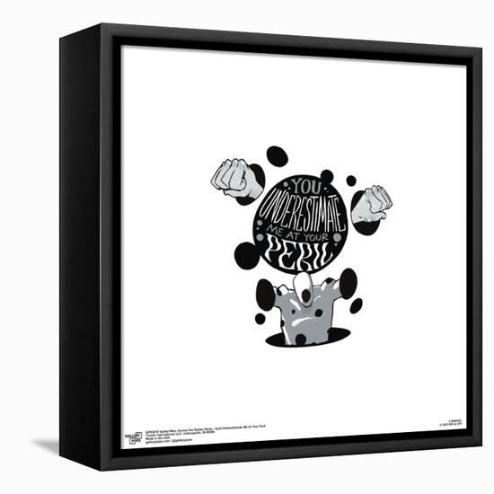 Gallery Pops Spider-Man: Across the Spider-Verse - Spot Underestimate Me At Your Peril Wall Art-Trends International-Framed Stretched Canvas