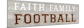 Game Day III Faith Family Football-Marco Fabiano-Mounted Premium Giclee Print