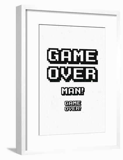 Game Over Man! Game Over!-null-Framed Poster