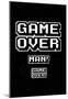Game Over Man!-null-Mounted Poster