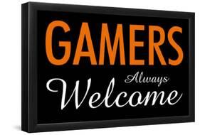 Gamers Always Welcome-null-Framed Poster