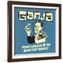 Ganja! Proud Supporters of the Snack Food Industry!-Retrospoofs-Framed Premium Giclee Print