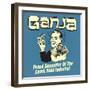 Ganja! Proud Supporters of the Snack Food Industry!-Retrospoofs-Framed Premium Giclee Print