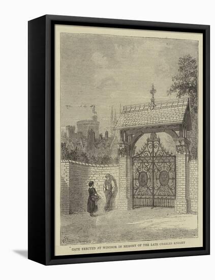 Gate Erected at Windsor in Memory of the Late Charles Knight-Percy William Justyne-Framed Stretched Canvas