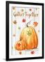 Gather Together Pumpkin-Patricia Pinto-Framed Art Print