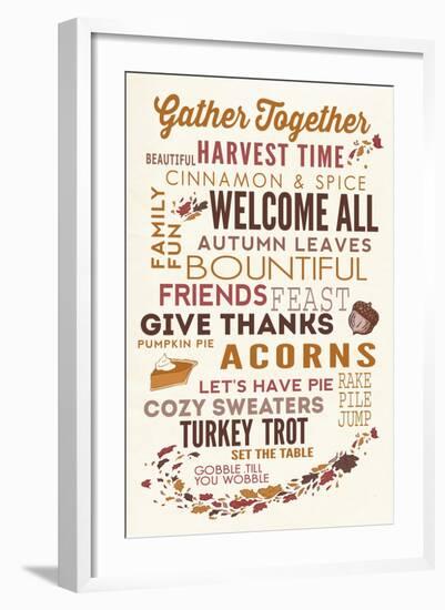 Gather Together - Thanksgiving Typography-Lantern Press-Framed Art Print