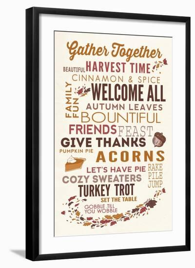 Gather Together - Thanksgiving Typography-Lantern Press-Framed Art Print