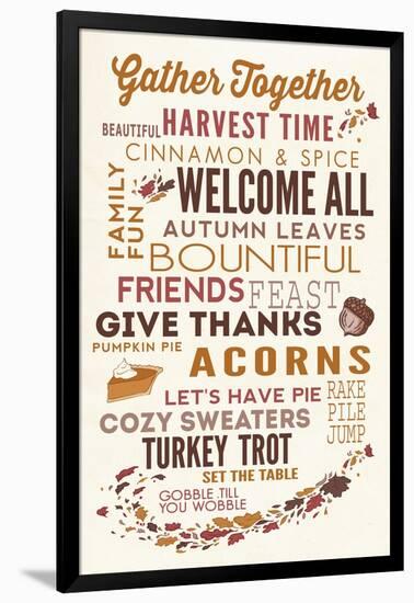 Gather Together - Thanksgiving Typography-Lantern Press-Framed Art Print