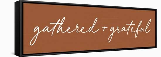 Gathered + Grateful-lettered & lined-Framed Stretched Canvas