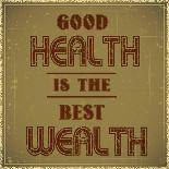 Good Health is the Best Wealth-GayanB-Framed Premium Giclee Print