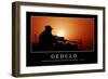 Geduld: Motivationsposter Mit Inspirierendem Zitat-null-Framed Photographic Print