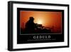 Geduld: Motivationsposter Mit Inspirierendem Zitat-null-Framed Photographic Print