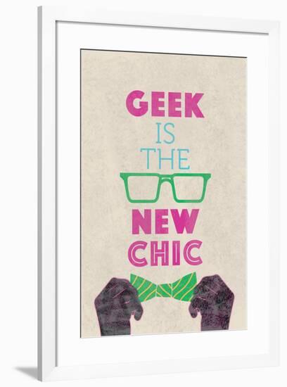 Geek Is The New Chic-null-Framed Poster