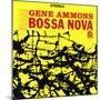Gene Ammons - Bad! Bossa Nova-null-Mounted Art Print