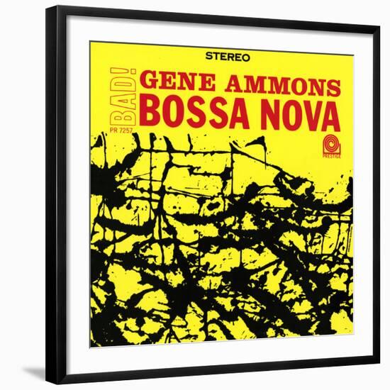 Gene Ammons - Bad! Bossa Nova-null-Framed Art Print