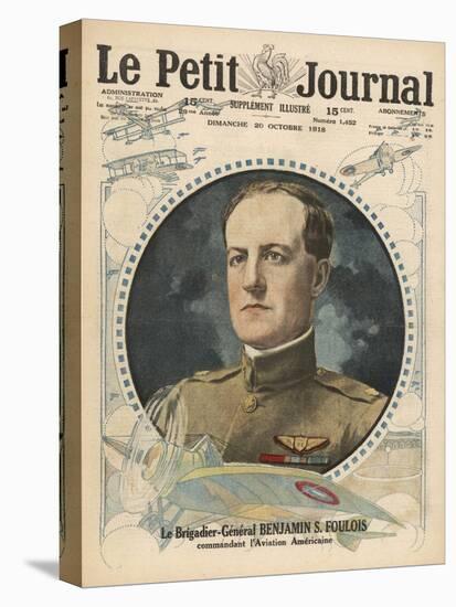 General Benjamin Foulois, Chief of Air Service for the American Expeditionary Forces-null-Stretched Canvas