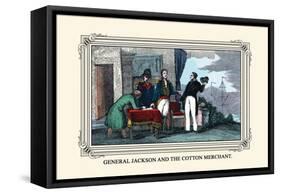 General Jackson and the Cotton Merchant-Devereux-Framed Stretched Canvas