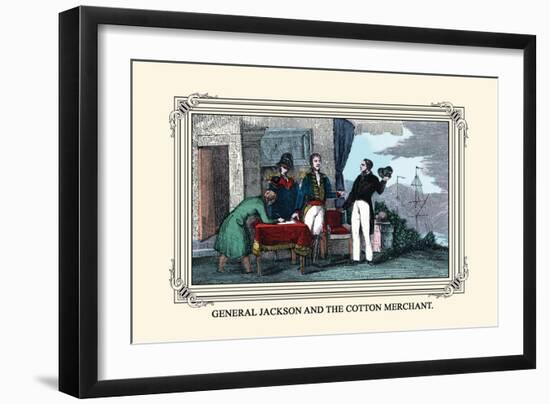 General Jackson and the Cotton Merchant-Devereux-Framed Art Print