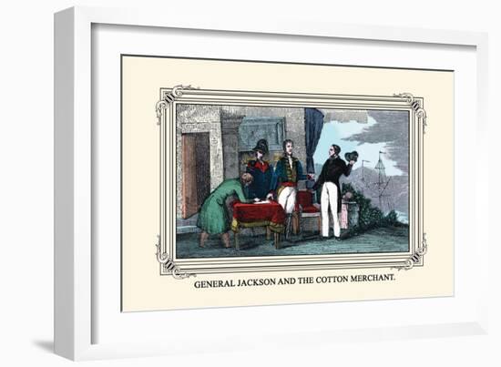 General Jackson and the Cotton Merchant-Devereux-Framed Art Print