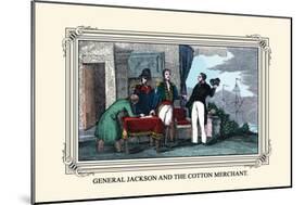 General Jackson and the Cotton Merchant-Devereux-Mounted Art Print