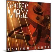 George Mraz - Bottom Lines-null-Mounted Art Print