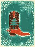 Cowboy Christmas Card with Boot and Holiday Decoration.Vintage Poster-GeraKTV-Art Print