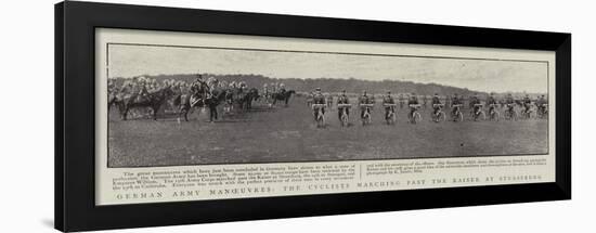 German Army Manoeuvres, the Cyclists Marching Past the Kaiser at Strassburg-null-Framed Giclee Print