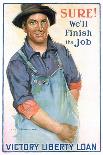 Sure! We'll Finish the Job Poster-Gerrit Albertus Beneker-Mounted Giclee Print